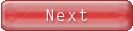 Button: Next