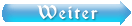 Button: Weiter (Pfeil)